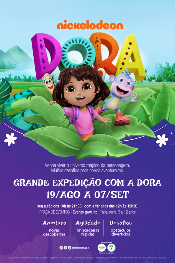 Dora, a Aventureira chegou! no Complexo Tatuapé